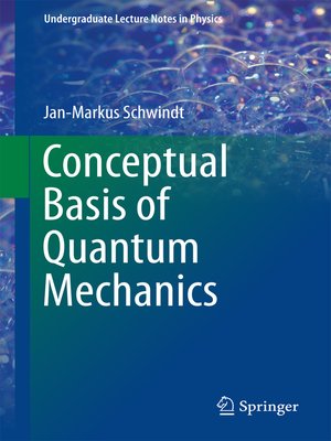cover image of Conceptual Basis of Quantum Mechanics